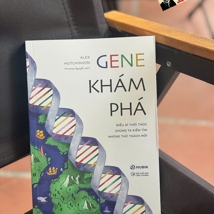 Gene Khám Phá - Alex Hutchinson - Phương Nguyễn Dịch – Rubik Việt Nam