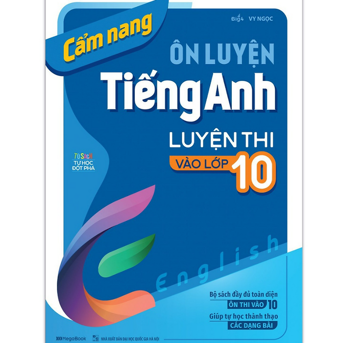 Sách - Cẩm Nang Ôn Luyện Tiếng Anh Luyện Thi Vào Lớp 10 (Mg)