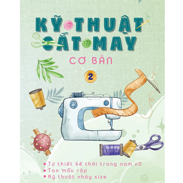 Kỹ Thuật Cắt May Cơ Bản Tập 2 (Hh)