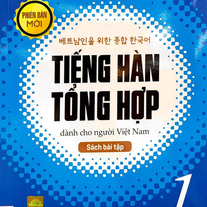 Sách Tiếng Hàn Tổng Hợp Dành Cho Người Việt - Sơ Cấp 1 - Sách Bài Tập - Mcbooks