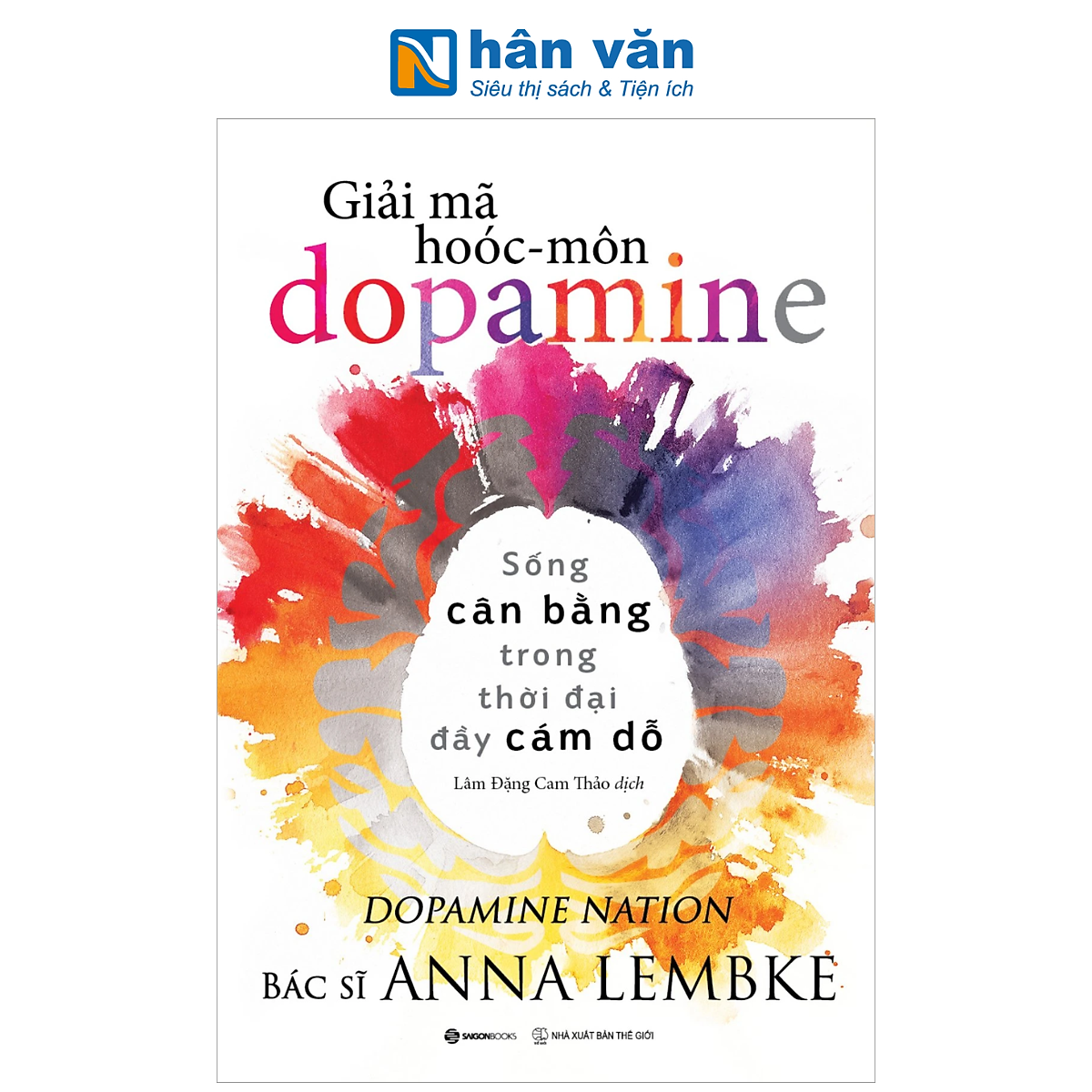 Sách - Giải Mã Hoóc-Môn Dopamine - Anna Lembke