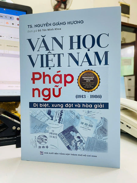 Văn Học Việt Nam Pháp Ngữ (1913-1986) – Ts. Nguyễn Giáng Hương – Đỗ Tôn Minh Khoa Dịch – Nxb Tổng Hợp Hcm