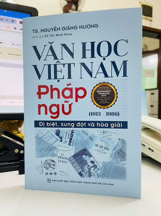 Văn Học Việt Nam Pháp Ngữ (1913-1986) – Ts. Nguyễn Giáng Hương – Đỗ Tôn Minh Khoa Dịch – Nxb Tổng Hợp Hcm