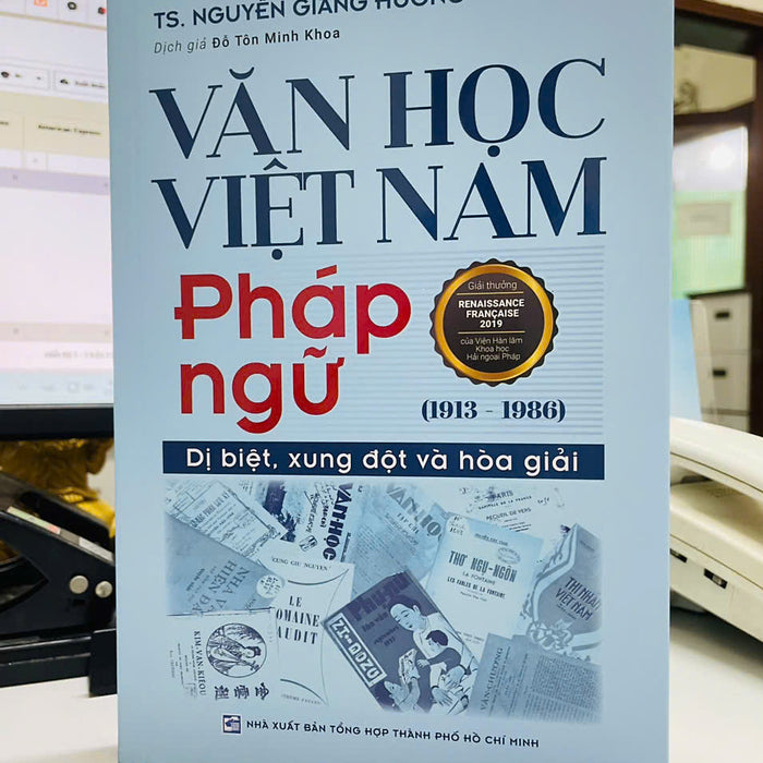 Văn Học Việt Nam Pháp Ngữ (1913-1986) – Ts. Nguyễn Giáng Hương – Đỗ Tôn Minh Khoa Dịch – Nxb Tổng Hợp Hcm
