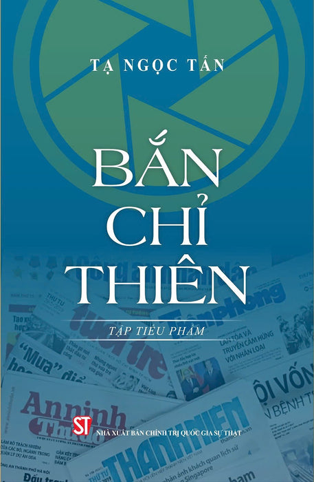 Bắn Chỉ Thiên (Tập Tiểu Phẩm) _ Tạ Ngọc Tấn