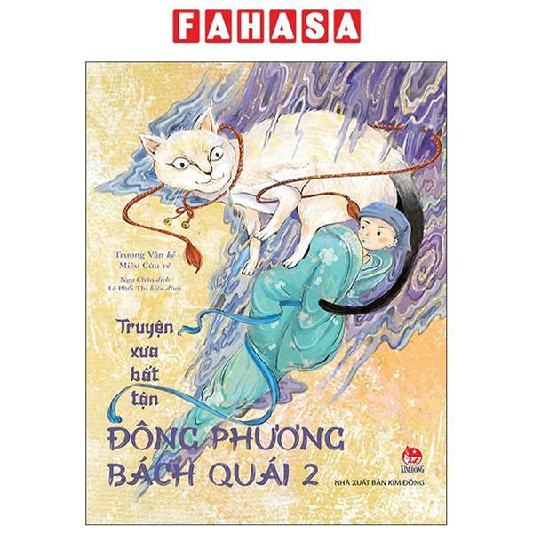 Sách - Truyện Xưa Bất Tận - Đông Phương Bách Quái - Tập 2