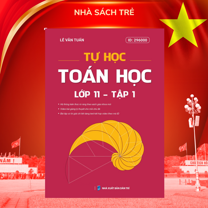 Tự Học Toán Học Lớp 11 - Tập 1 (Mới) - 2025 Moonbook