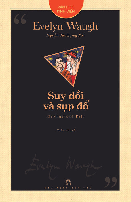 Văn Học Kinh Điển - Suy Đồi Và Sụp Đổ (Tiểu Thuyết) - Evelyn Waugh