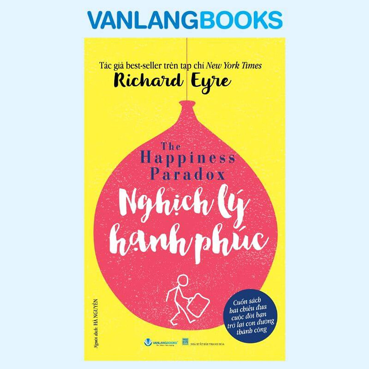 Nghịch Lý Hạnh Phúc - Hình Mẫu Hạnh Phúc - Vanlangbooks