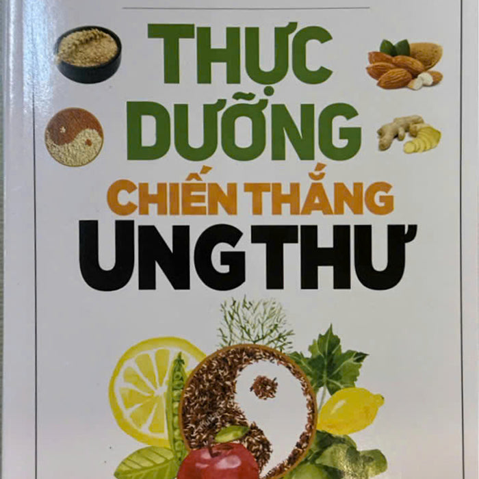 Thực Dưỡng Chiến Thắng Ung Thư