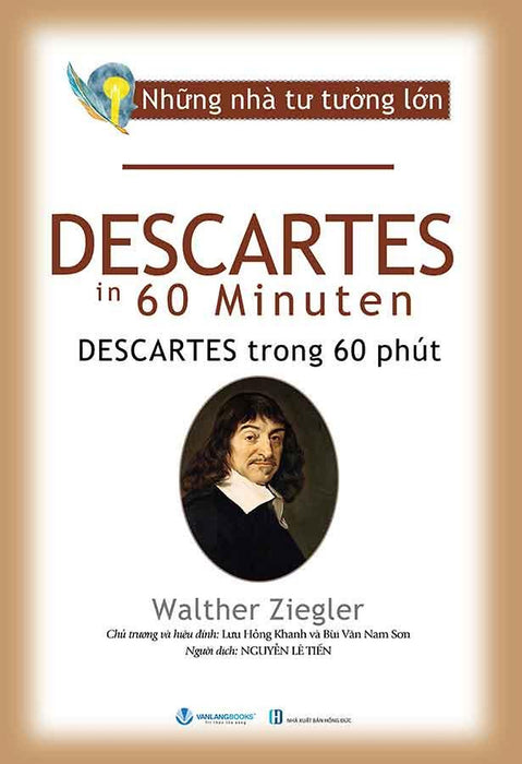 Những Nhà Tư Tưởng Lớn - Descartes Trong 60 Phút