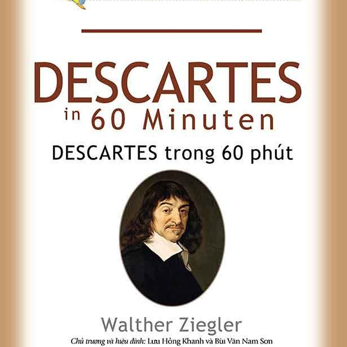 Những Nhà Tư Tưởng Lớn - Descartes Trong 60 Phút