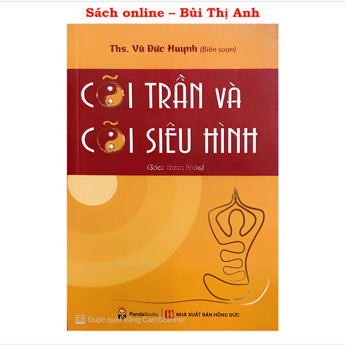 Sách - Cõi Trần Và Cõi Siêu Hình - Lý Giải Các Vẫn Đề Tâm Linh Một Cách Rất Rõ Ràng Và Dễ Hiểu