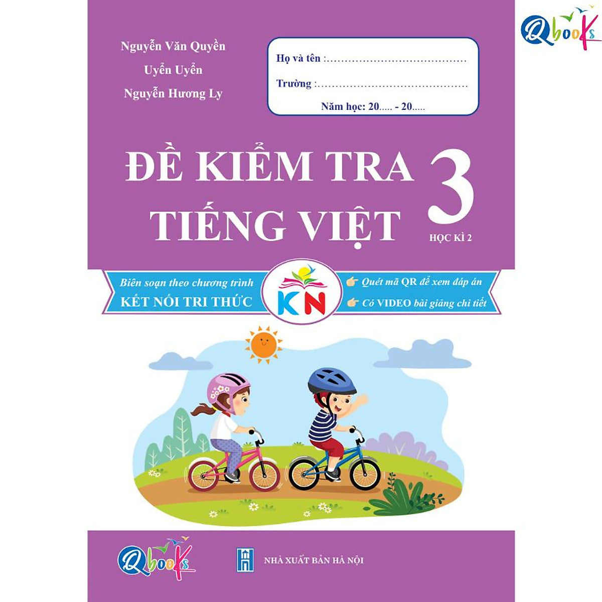 Đề Kiểm Tra Tiếng Việt Lớp 3 - Học Kì 2 (Kết Nối Tri Thức Với Cuộc Sống)