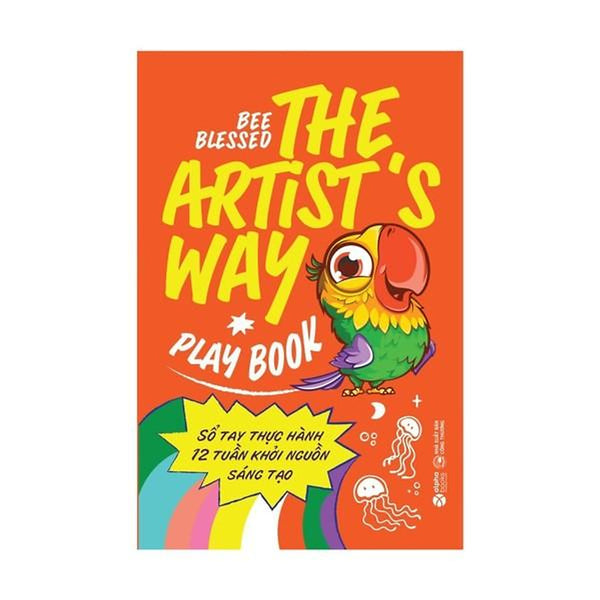 The Artist'S Way Playbook - Sổ Tay Thực Hành 12 Tuần Khởi Nguồn Sáng Tạo - Bản Quyền