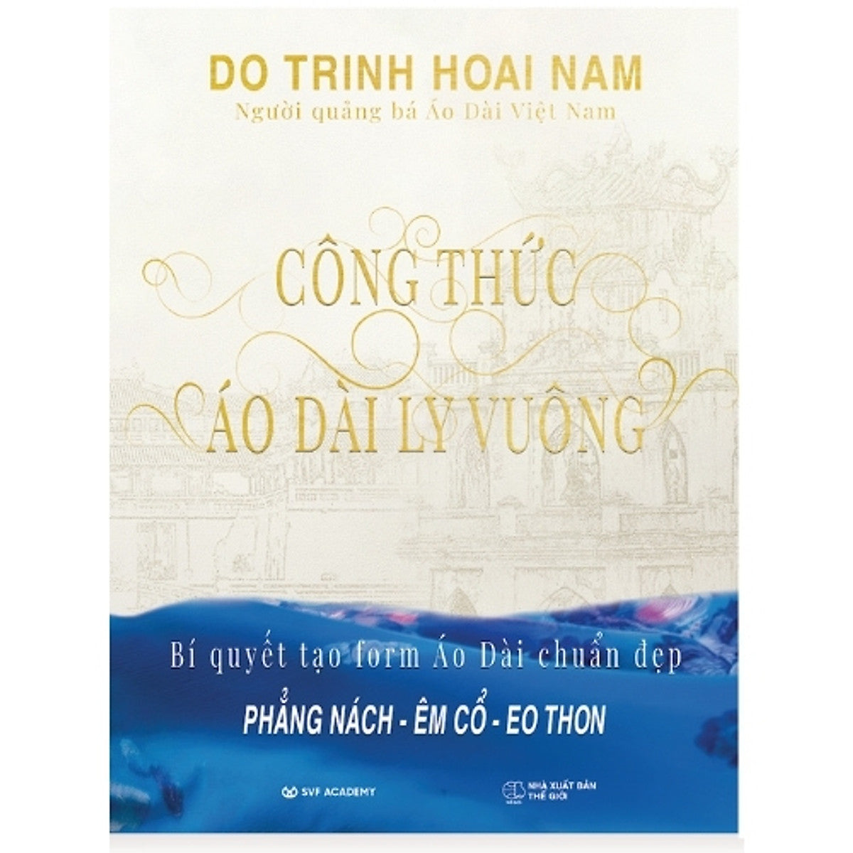 Sách Công Thức Áo Dài Ly Vuông (Bìa Mềm)