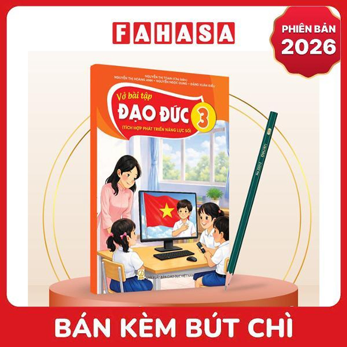 Sách Giáo Khoa Vở Bài Tập Đạo Đức 3 (Tích Hợp Phát Triển Năng Lực Số) (Phiên Bản 2026) - Kèm Bút Chì