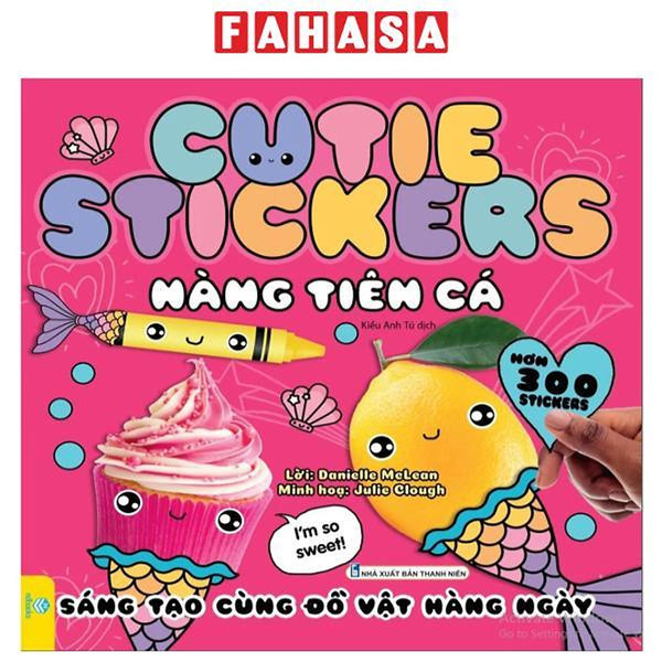 Sách - Cutie Stickers - Nàng Tiên Cá - Sáng Tạo Cùng Đồ Vật Hàng Ngày