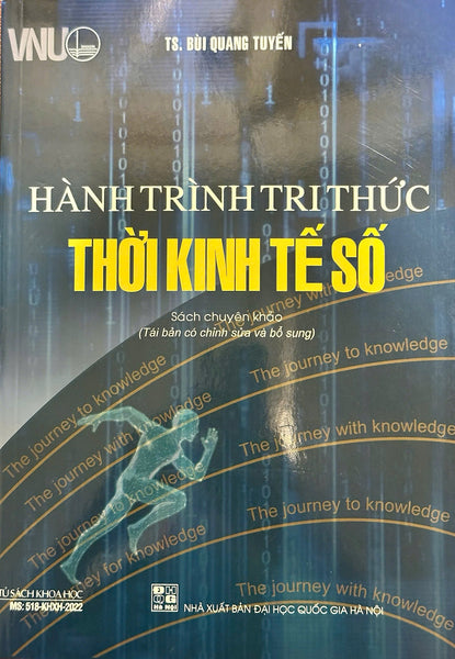 Hành Trình Tri Thức Thời Kinh Tế Số - Ts. Bùi Quang Tuyến