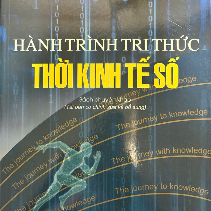 Hành Trình Tri Thức Thời Kinh Tế Số - Ts. Bùi Quang Tuyến