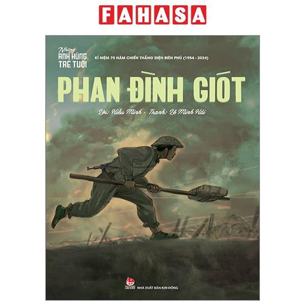 Những Anh Hùng Trẻ Tuổi - Phan Đình Giót