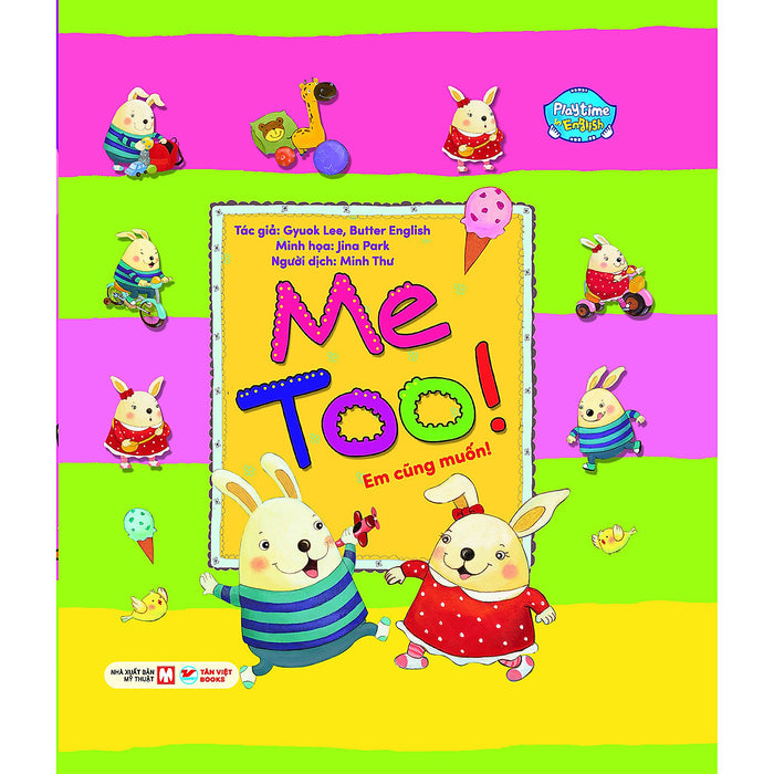 Em Cũng Muốn! - Me Too! - Playtime In English. Level 2