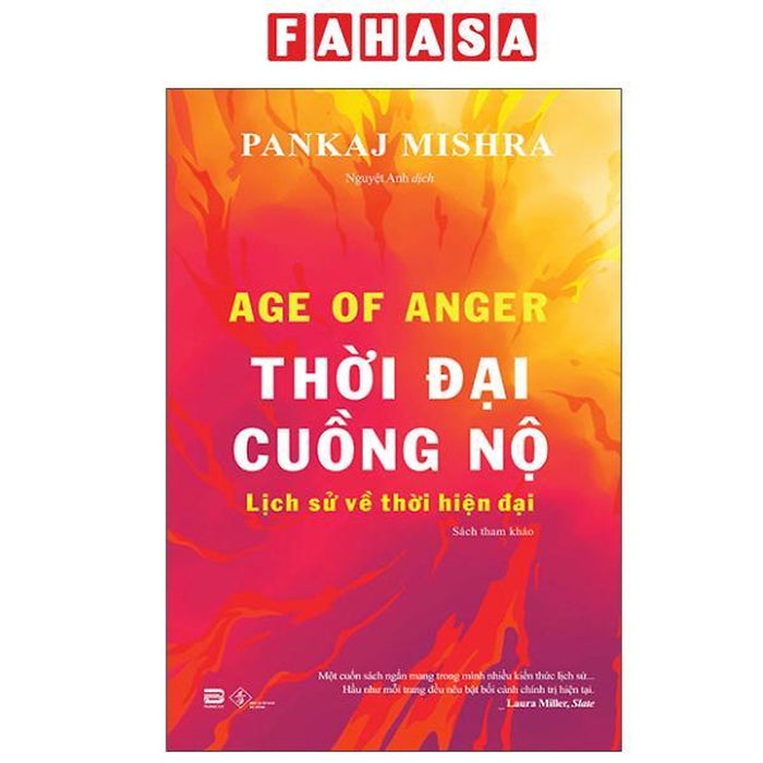 Sách - Age Of Anger - Thời Đại Cuồng Nộ - Lịch Sử Về Thời Hiện Đại