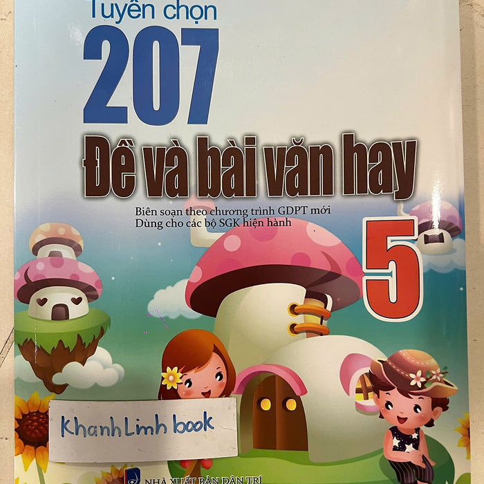 Sách - Tuyển Chọn 207 Đề Và Bài Văn Hay 5