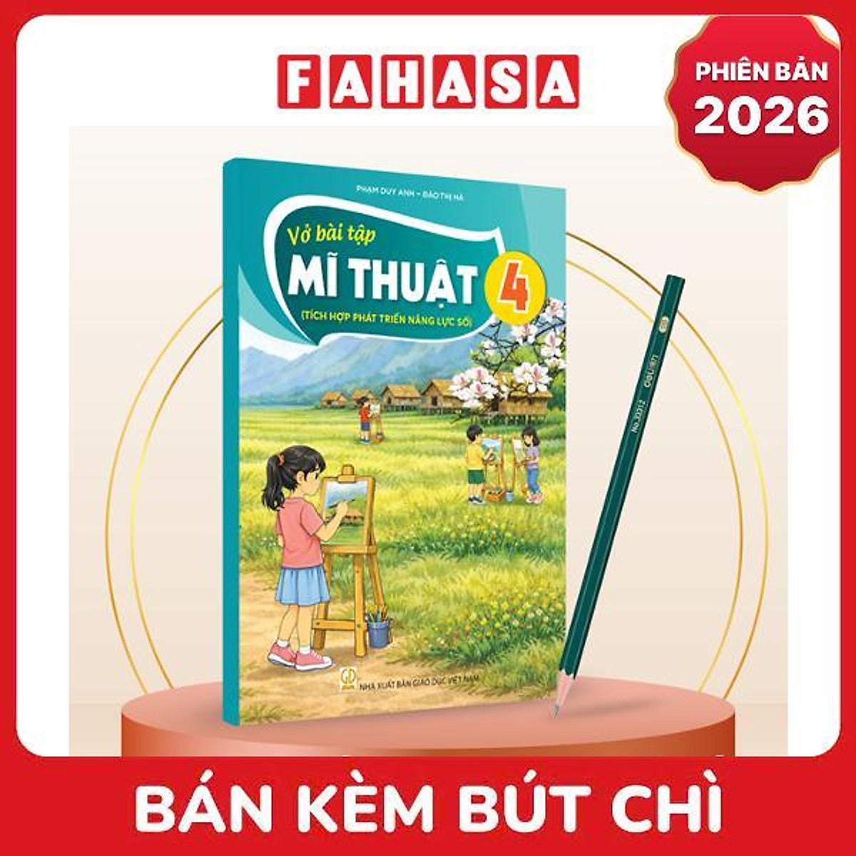 Sách Giáo Khoa Vở Bài Tập Mĩ Thuật 4 (Tích Hợp Phát Triển Năng Lực Số) (Phiên Bản 2026) - Kèm Bút Chì