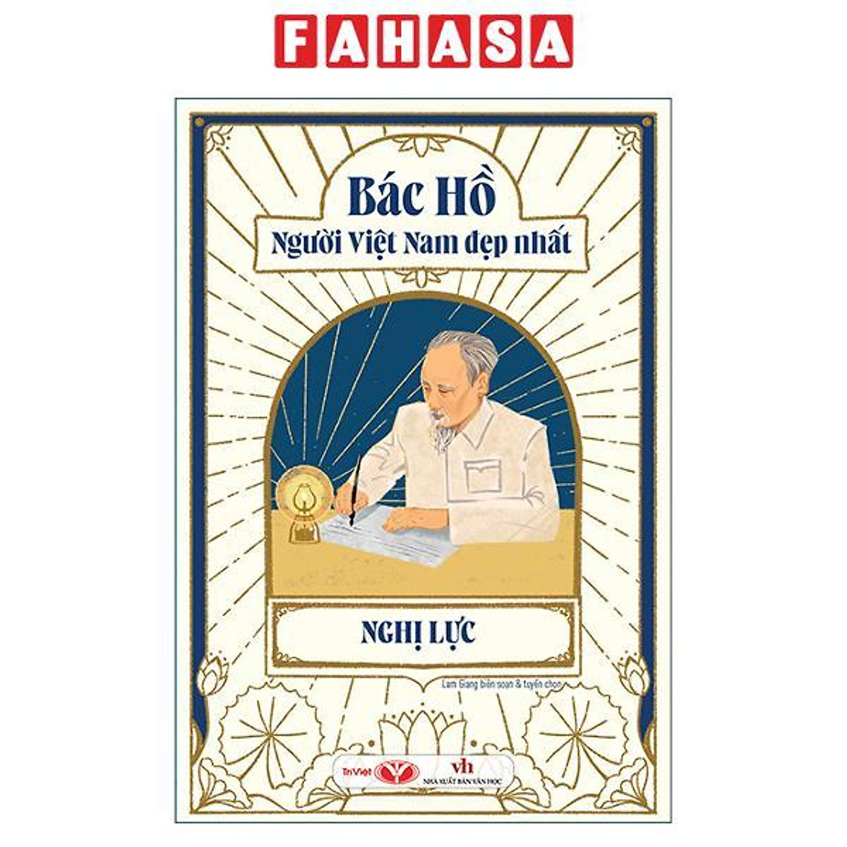 Sách - Bác Hồ - Người Việt Nam Đẹp Nhất - Nghị Lực (Tái Bản 2026)