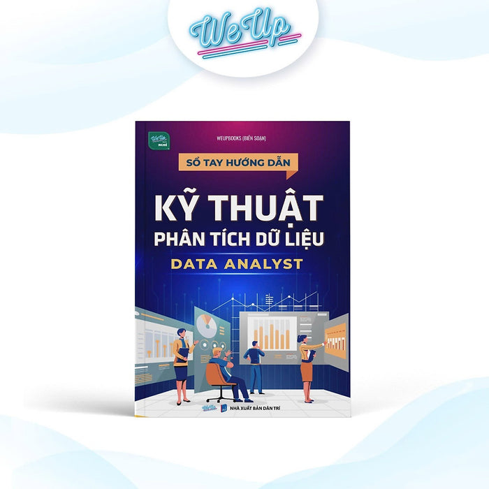 Sách - Sổ Tay Hướng Dẫn Kỹ Thuật Phân Tích Dữ Liệu Data Analyst