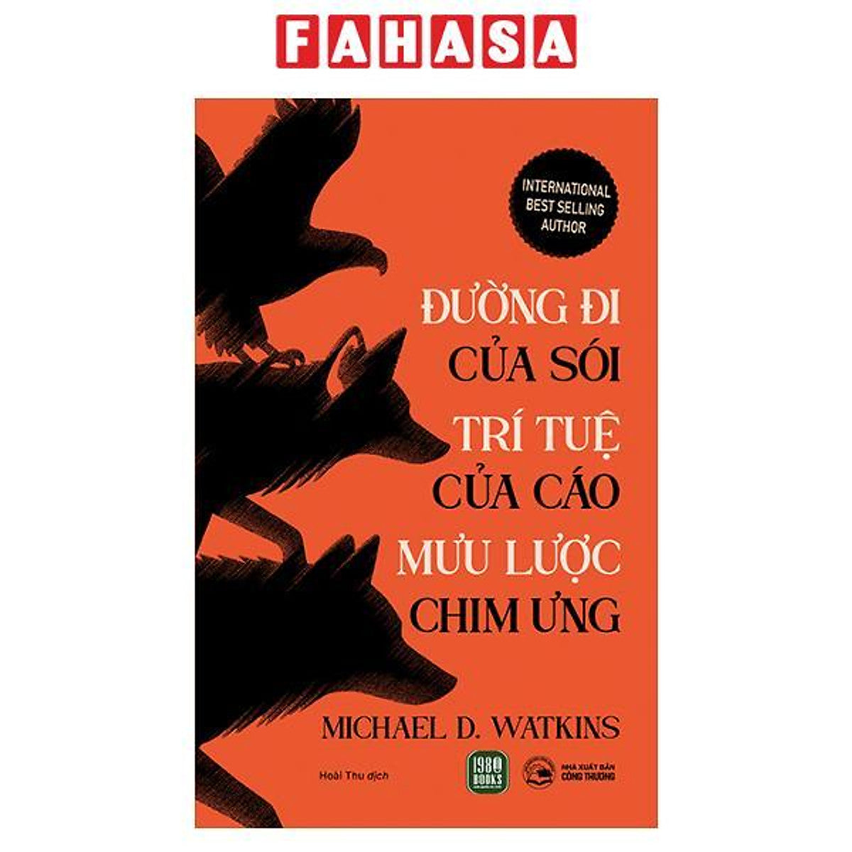 Sách - Đường Đi Của Sói - Trí Tuệ Của Cáo - Mưu Lược Chim Ưng