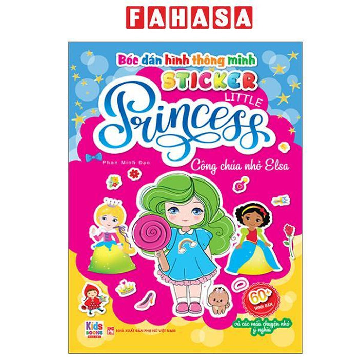 Sách - Bóc Dán Hình Thông Minh - Sticker Little Princess - Công Chúa Nhỏ Elsa