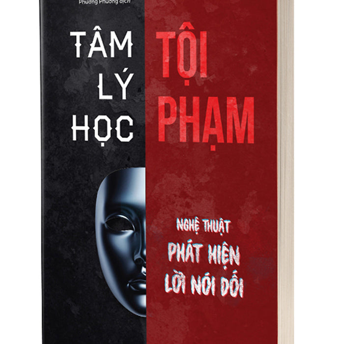 Tâm Lý Học Tội Phạm - Nghệ Thuật Phát Hiện Lời Nói Dối