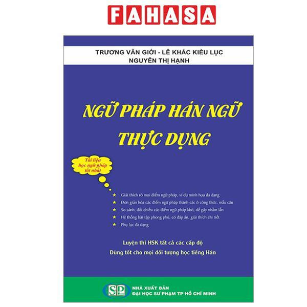 Sách - Ngữ Pháp Hán Ngữ Thục Dụng (Tái Bản 2023)