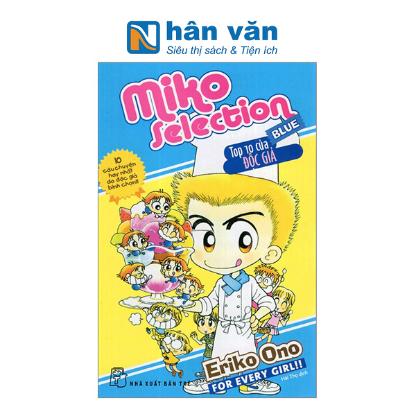 Nhóc Miko! Cô Bé Nhí Nhảnh - Miko Selection - Blue - Top 10 Của Độc Giả (Tái Bản 2023)