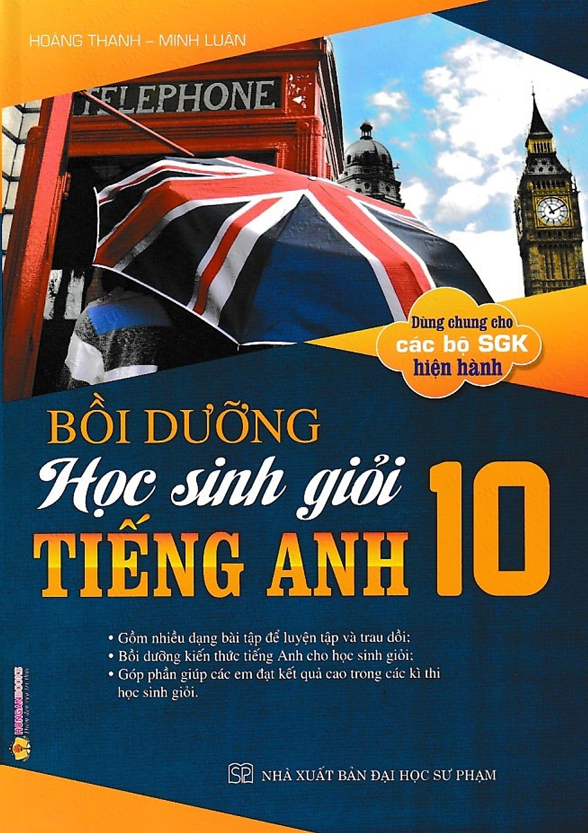 Bồi Dưỡng Học Sinh Giỏi Tiếng Anh 10 (Dùng Chung Cho Các Bộ Sgk)