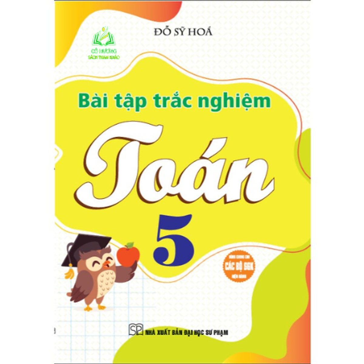 Sách - Bài Tập Trắc Nghiệm Toán 5 (Dùng Chung Cho Các Bộ Sgk Hiện Hành) + Ha