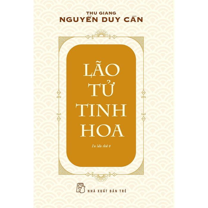 Thu Giang Nguyễn Duy Cần - Lão Tử Tinh Hoa