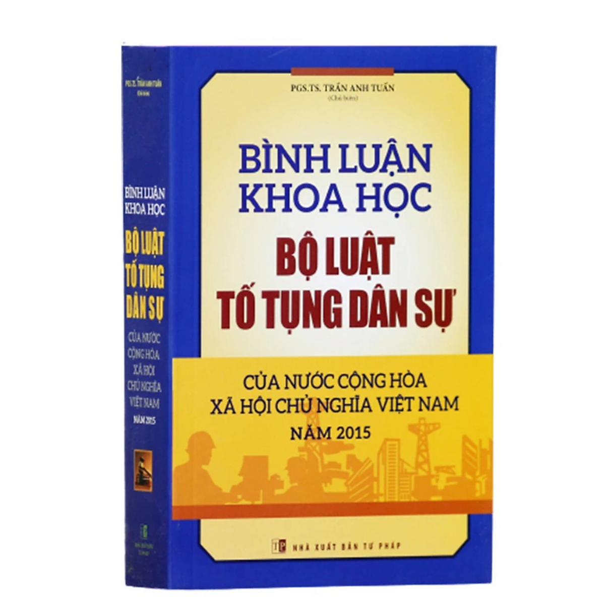 Sách - Bình Luận Khoa Học Bộ Luật Tố Tụng Dân Sự - Trần Anh Tuấn - Nxb Tư Pháp