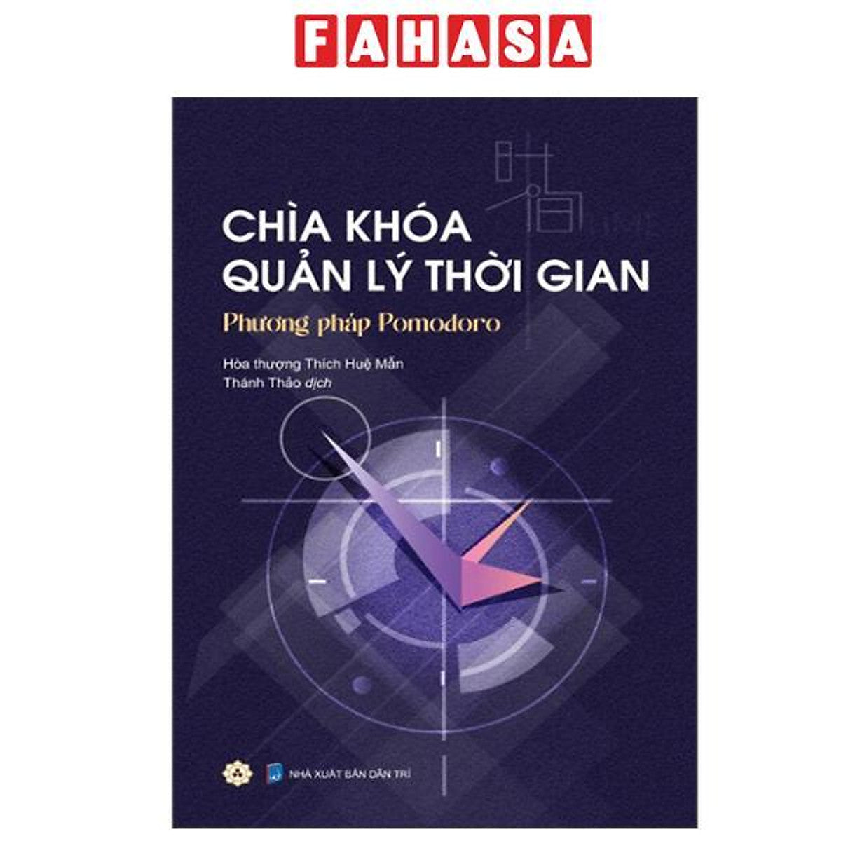 Sách - Chìa Khóa Quản Lý Thời Gian - Phương Pháp Pomodoro