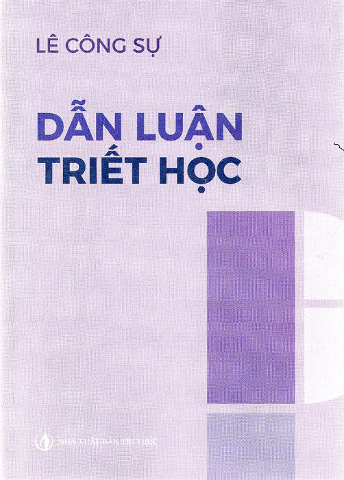 Lê Công Sự - Dẫn Luận Triết Học