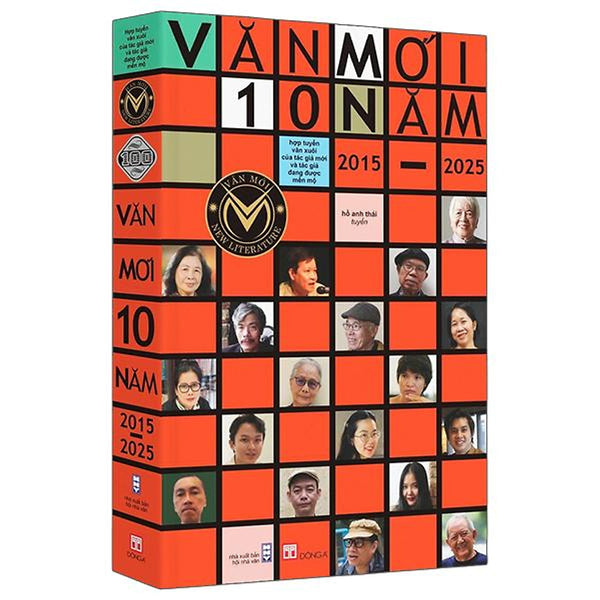 Sách - Văn Mới 10 Năm 2015-2025 - Hợp Tuyển Văn Xuôi Của Các Tác Giả Mới Và Tác Giả Đang Được Mến Mộ