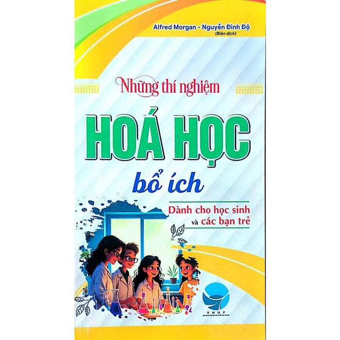 Những Thí Nghiệm Hóa Học Bổ Ích (Dành Cho Học Sinh Và Các Bạn Trẻ) Ha