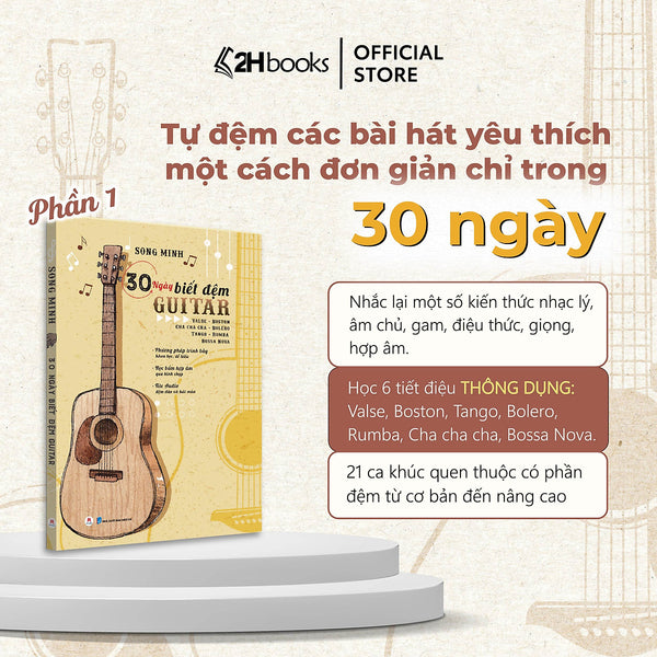 Sách Học Guitar, Sách 30 Ngày Biết Đệm Guitar, Tự Học Guitar Cơ Bản, Giáo Trình Guitar, Học Đàn Guitar- 2Hbooks