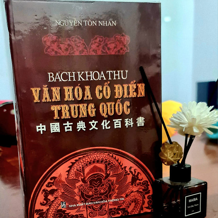 Bách Khoa Thư Văn Hóa Cổ Điển Trung Quốc - Nguyễn Tôn Nhan