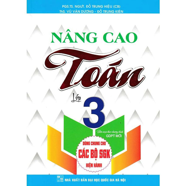 Nâng Cao Toán Lớp 3 (Dùng Chung Cho Các Bộ Sách Giáo Khoa Hiện Hành) (Ha-Mk)