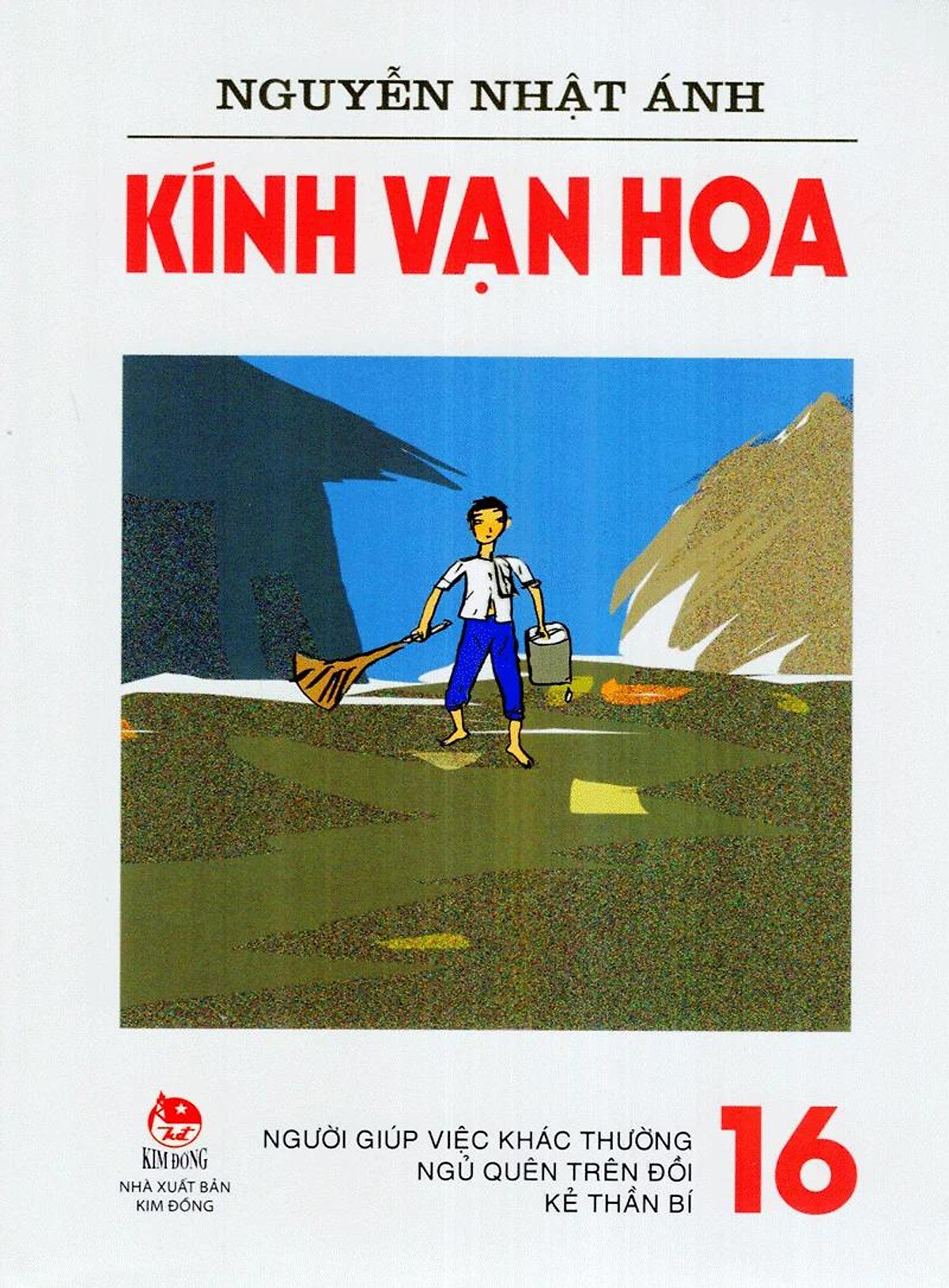Sách Kính Vạn Hoa (Phiên Bản Mới) - Tập 16 - Người Giúp Việc Khác Thường - Ngủ Quên Trên Đồi - Kẻ Thần Bí