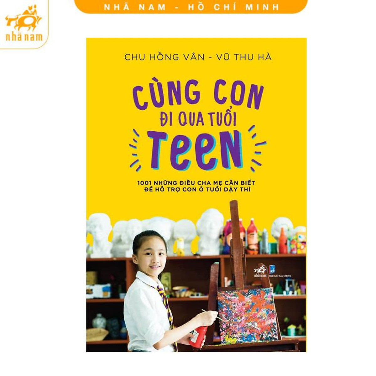 Sách - Cùng Con Đi Qua Tuổi Teen (Nhã Nam Hcm)