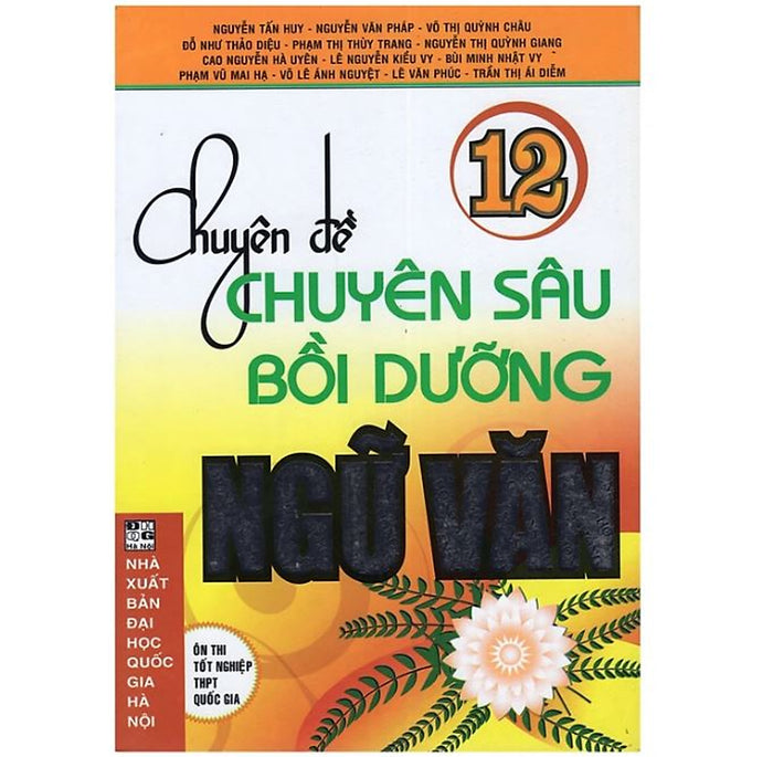 Chuyên Đề Chuyên Sâu Bồi Dưỡng Ngữ Văn 12